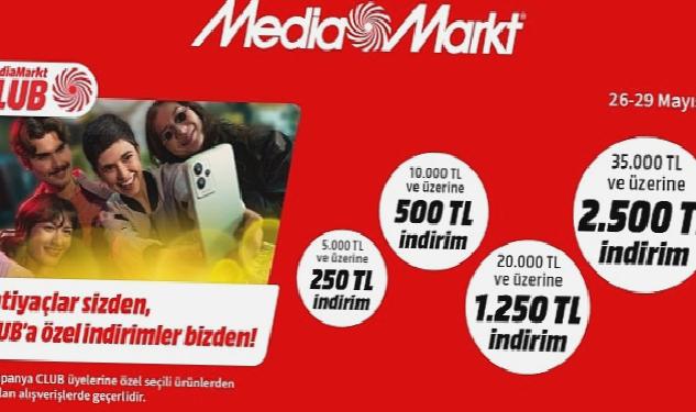 MediaMarkt’tan CLUB üyelerine özel 2.500 TL’ye varan indirim