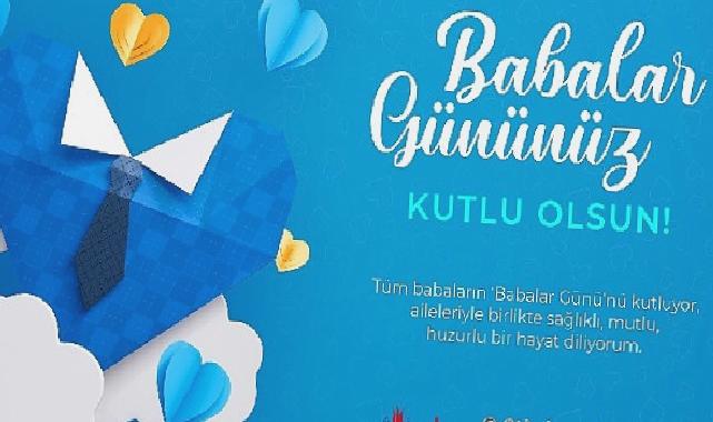 Başkan Savran’dan Babalar Günü mesajı