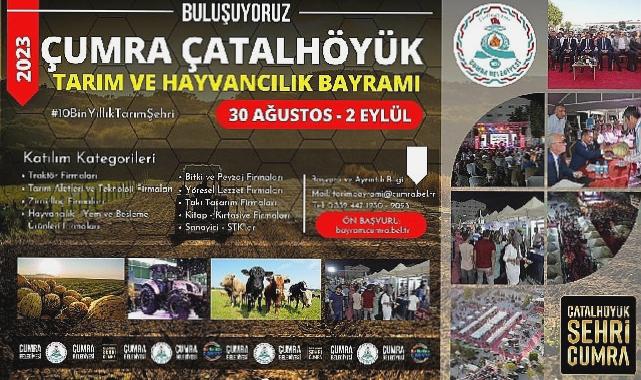 Çumra Çatalhöyük Tarım ve Hayvancılık Bayramı İçin Ön Başvurular Başladı