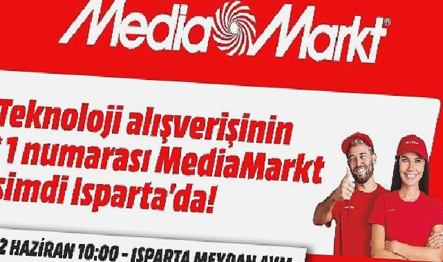 MediaMarkt Isparta’da mağaza açıyor