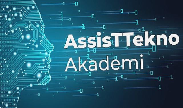 AssisTT, ‘AssisTTekno Akademi’ ile çalışanlarının kariyerine yepyeni bir yön veriyor