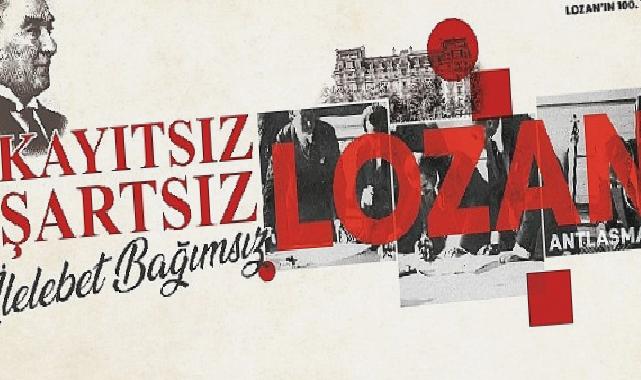 İzmir Lozan Antlaşması’nın 100. yılını kutluyor