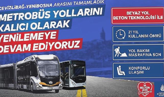 Metrobüs yolunu kalıcı olarak yenilemeye devam ediyoruz