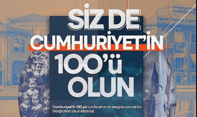 Siz de Cumhuriyet’in 100’ü olun