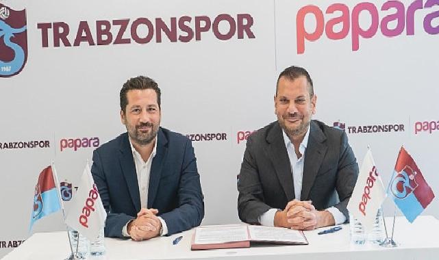 Papara ve Trabzonspor stadyum isim hakkını da içeren sponsorluk anlaşmasını imzaladı