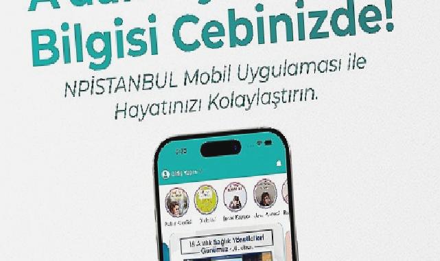 NPİSTANBUL Hastanesinden yeni mobil uygulama
